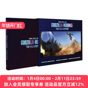 英文原版 The Art of Godzilla x Kong: the New Empire 哥斯拉大战金刚2 帝国崛起 精装电影艺术设定集 英文版 进口英语原版书籍