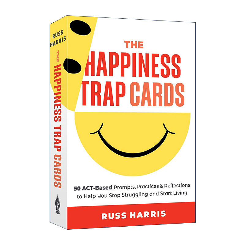 英文原版 The Happiness Trap Cards 幸福的陷阱卡片 减轻压力 克服恐惧 过上丰富充实而有意义的生活 Russ Harris 英文版