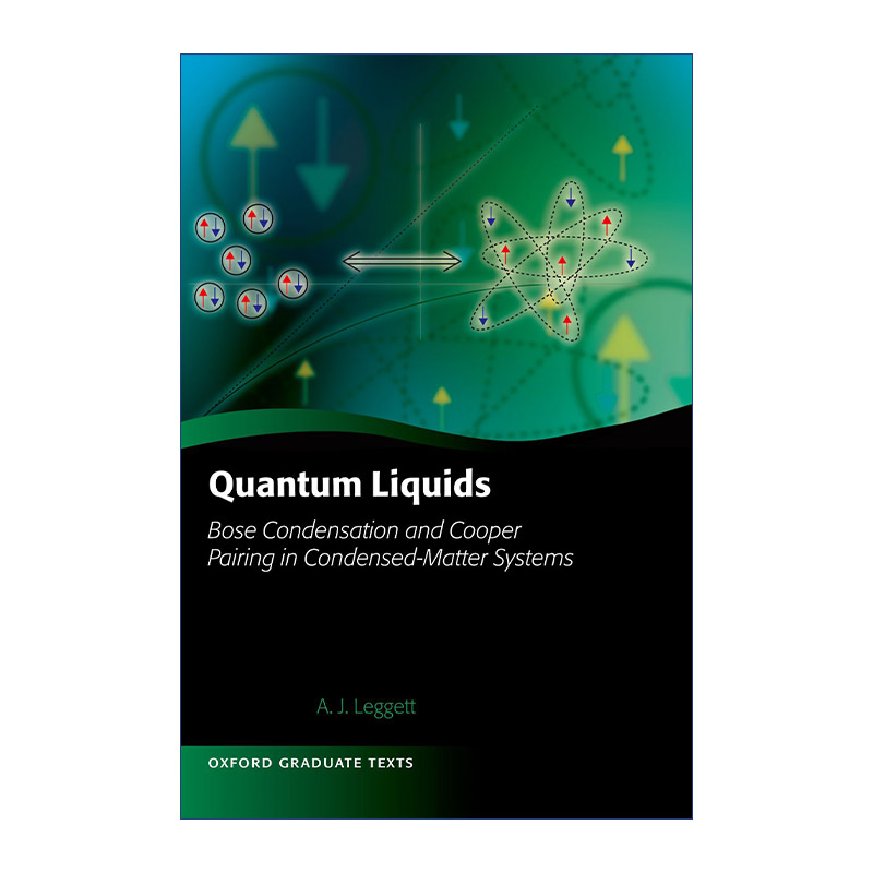 现货 量子液体  英文原版 Quantum Liquids 凝聚态系统中的玻色凝聚和库珀配对 牛津研究生教材系列 精装 英文版 进口英语原版书籍