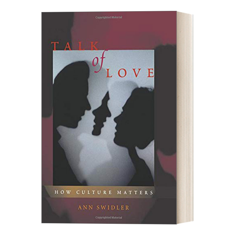 英文原版 Talk of Love 谈论爱 文化如何重要 维持真爱 人际关系 社会学 Ann Swidler 英文版 进口英语原版书籍
