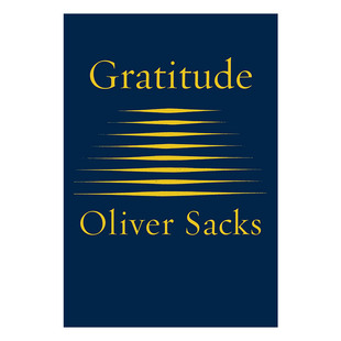 Oliver 书籍 Gratitude 进口英语原版 英文版 精装 Sacks 奥利弗·萨克斯 散文随笔 英文原版 感恩