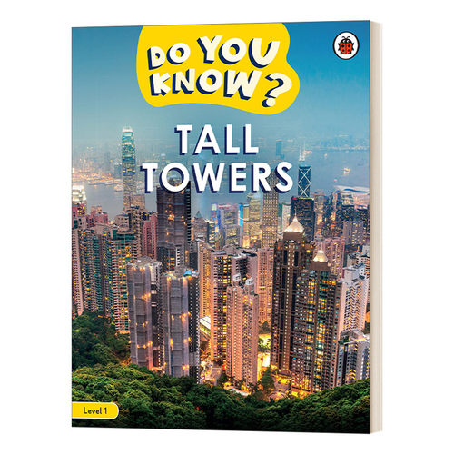 英文原版 Do You Know Level 1-Tall Towers 你知道高楼大厦的科学吗 少儿科普1级 英文版 进口英语原版书籍