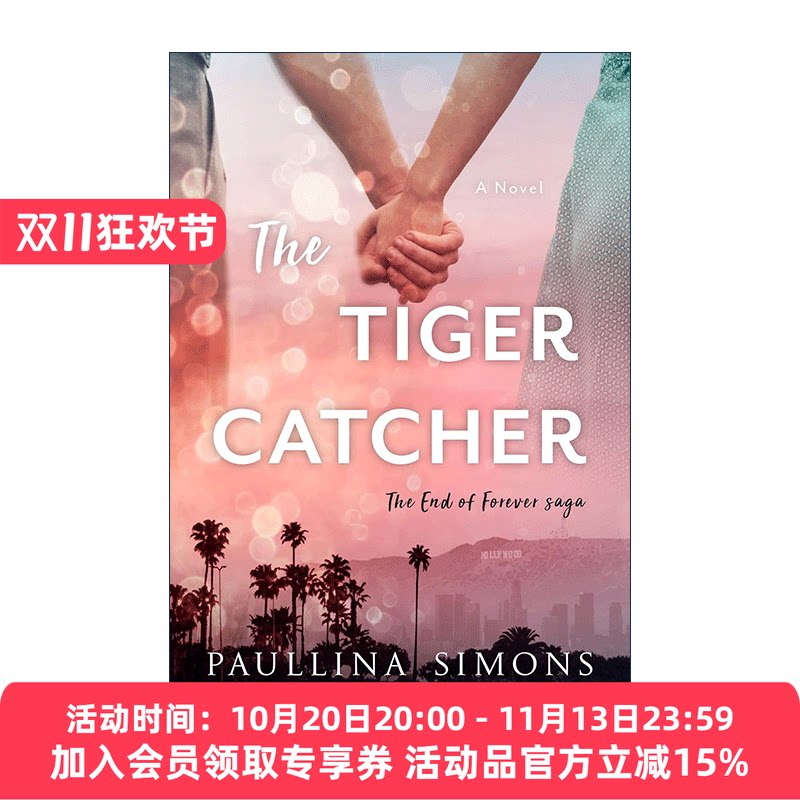 英文原版 The Tiger Catcher 永恒终结1 捕虎人 宝琳娜?西蒙斯爱情小说 青铜骑士作者 英文版 进口英语原版书籍