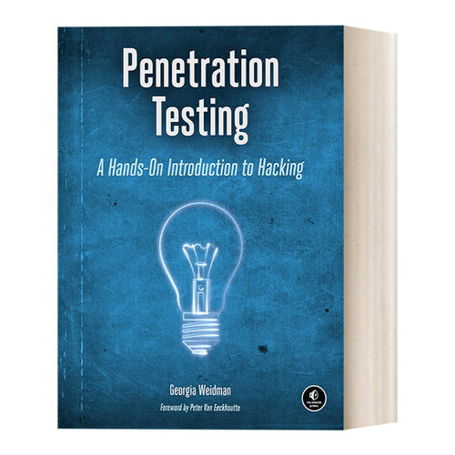 渗透测试 英文原版 Penetration Testing 黑客实践介绍 计算机 初学者友好 Georgia Weidman 英文版 进口英语原版书籍