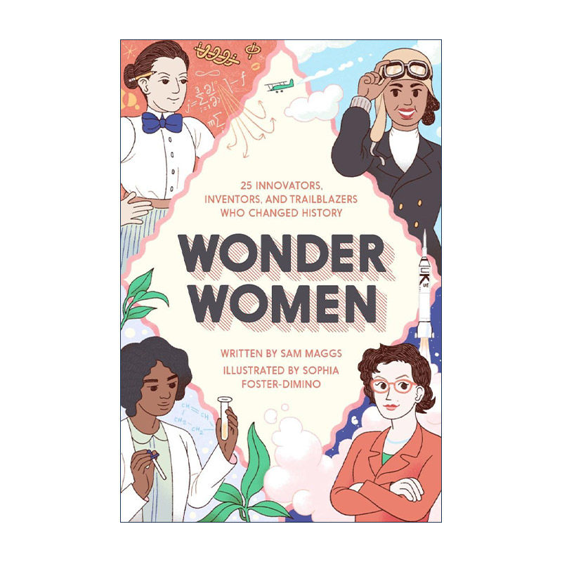 英文原版 Wonder Women 神奇女侠 25位改变历史的女性创新者 发明家和开拓者 传记 Sam Maggs 精装 英文版 进口英语原版书籍