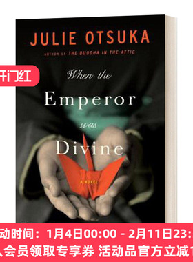 英文原版小说 When The Emperor Was Divine 天皇蒙尘 日裔美国作者Julie Otsuka 英文版 进口英语原版书籍