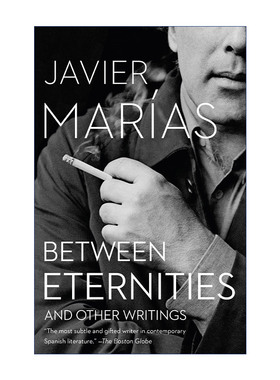 永恒之间  英文原版 Between Eternities (Vintage International) 国际IMPAC都柏林文学奖得主Javier Marias 英文版 进口英语书籍