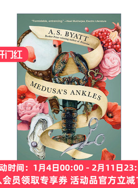 英文原版 Medusa's Ankles (Vintage International) 美杜莎的脚踝 短篇小说集 布克奖得主A. S. Byatt拜厄特 英文版
