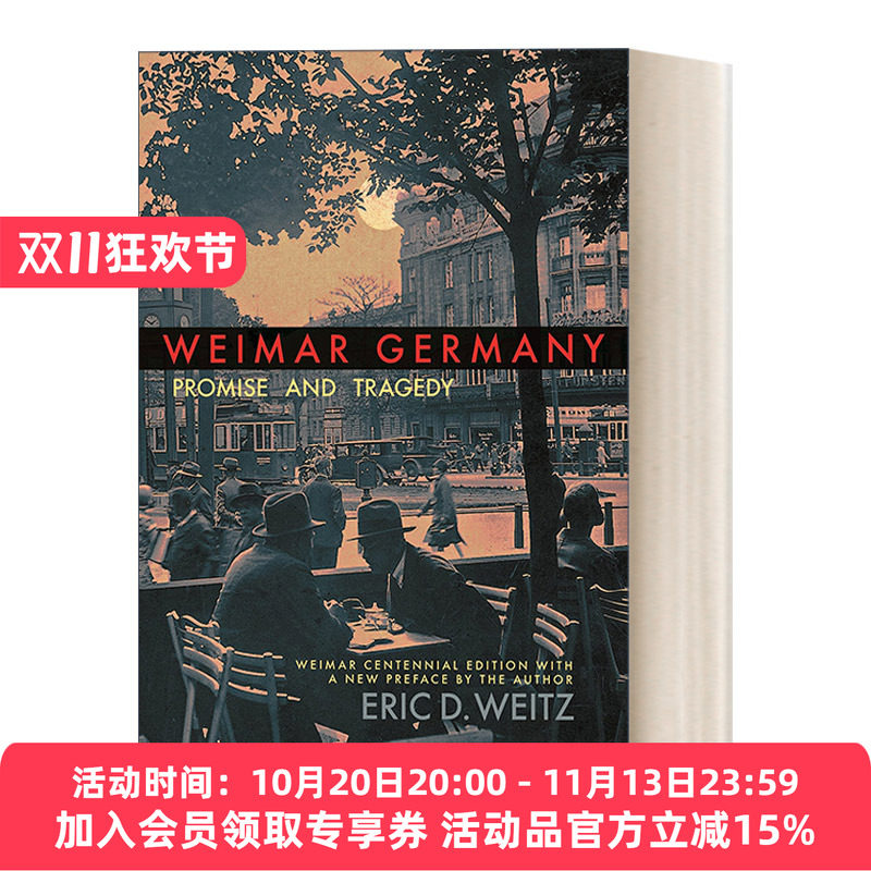 英文原版 Weimar Germany 魏玛德国 希望与悲剧 百年纪念版 Eric D. Weitz 英文版 进口英语原版书籍
