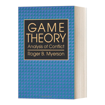 英文原版Game Theory:Analysis of Conflict博弈论 罗杰·B·迈尔森Roger B.Myerson 诺贝尔经济学奖得主 英文版 进口英语原版书籍