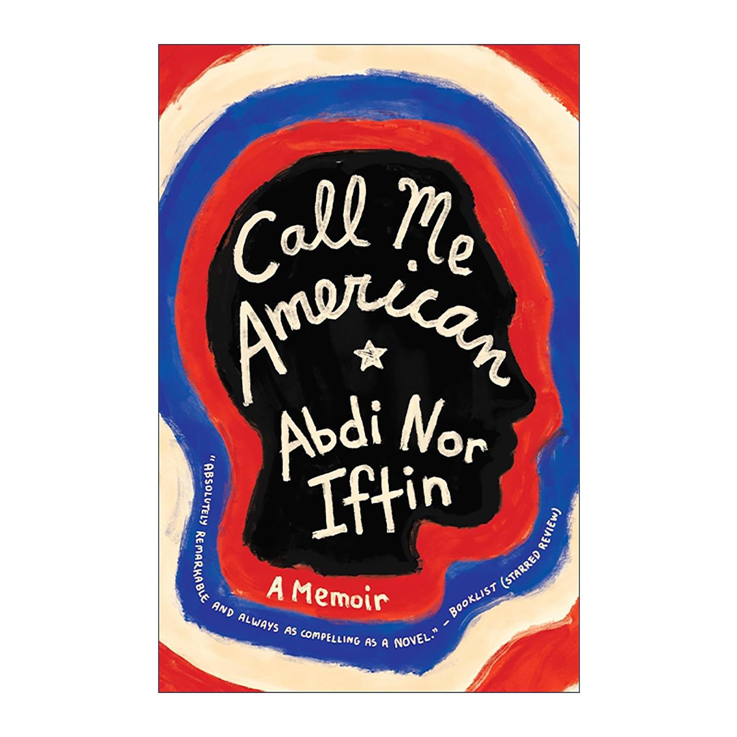 英文原版 Call Me American 请叫我美国人 索马里人移民的故事 Abdi Nor Iftin 英文版 进口英语原版书籍