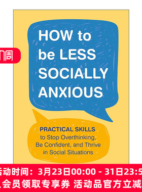 英文原版 How to Be Less Socially Anxious 如何减少社交焦虑 停止过度思考的实用技巧 自信交际指南 临床心理健康治疗师