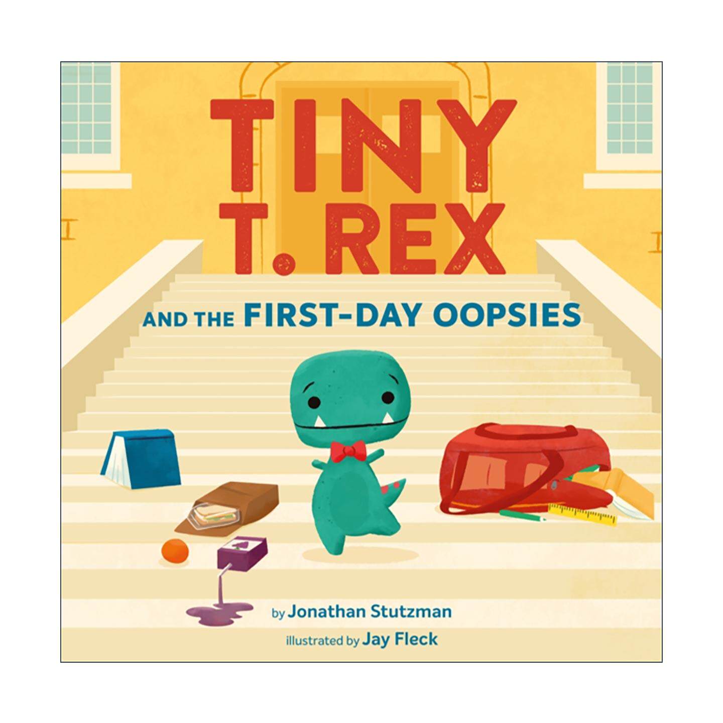 英文原版 Tiny T. Rex and the First-Day Oopsies 小小霸王龙的开学小意外 返校主题 精装绘本 英文版 进口英语原版书籍