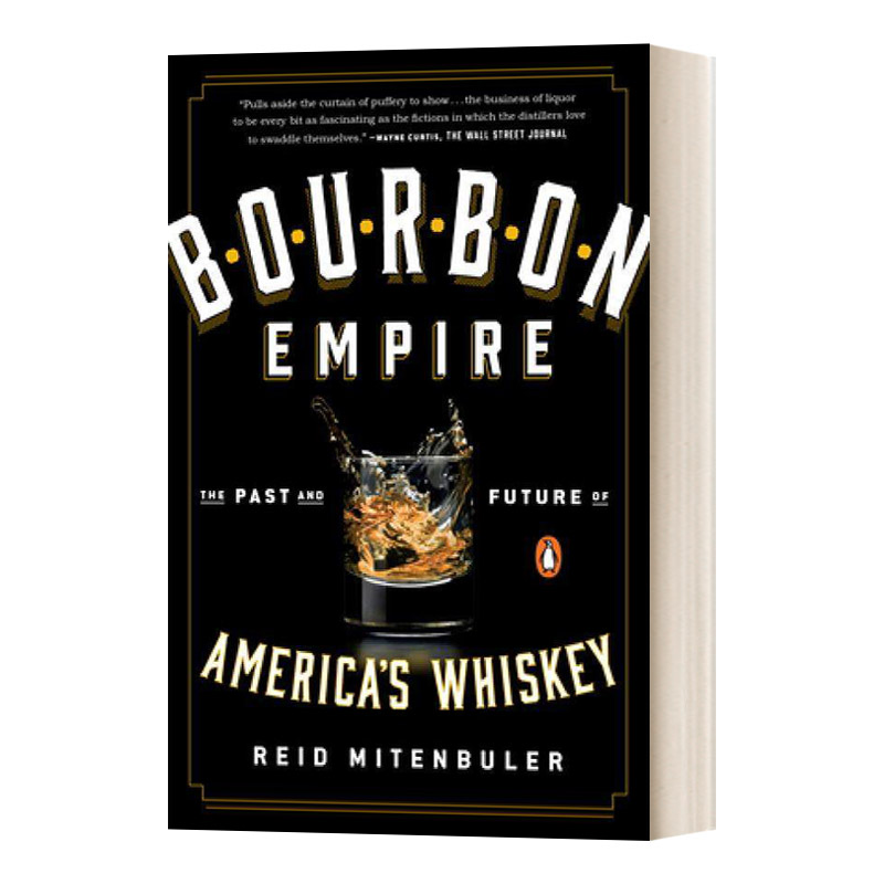 美国威士忌的过去与未来 英文原版 Bourbon Empire 波旁王朝帝国 Reid Mitenbuler 英文版 进口英语原版书籍