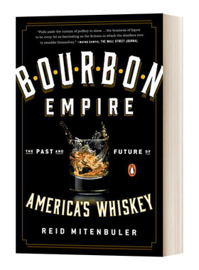 美国威士忌的过去与未来 英文原版 Bourbon Empire 波旁王朝帝国 Reid Mitenbuler 英文版 进口英语原版书籍