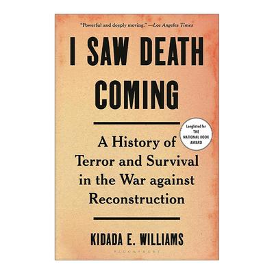 英文原版 I Saw Death Coming 我看到了死亡的来临 美国重建时期的种族歧视 美国国家图书奖提名 英文版 进口英语原版书籍