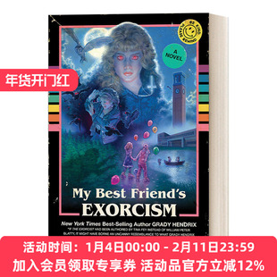 英文原版小说 My Best Friend's Exorcism 我最好朋友的驱魔仪式 Grady Hendrix 格雷迪·亨德里克斯 英文版 进口英语原版书籍