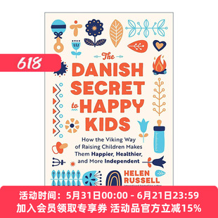 英文原版 The Danish Secret to Happy Kids 丹麦孩子的快乐秘诀 北欧人如何养出健康快乐的孩子 丹麦一年作者海伦?拉塞尔 英文版