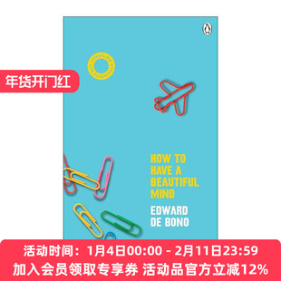 英文原版 How To Have A Beautiful Mind 优美思考的能力 爱德华?德博诺 英文版 进口英语原版书籍