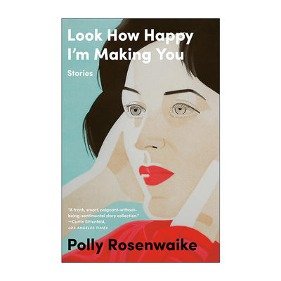 英文原版 Look How Happy I'm Making You 看看我让你多开心 女性短篇小说集 Polly Rosenwaike英文版 进口英语原版书籍