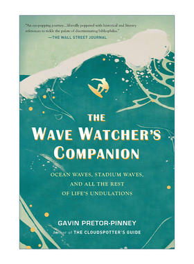 观浪者指南  英文原版 The Wave Watcher's Companion 海洋 波浪力学 Gavin Pretor-Pinney 英文版 进口英语原版书籍