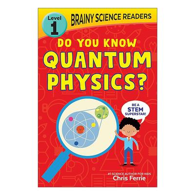英文原版 Brainy Science Readers Do You Know Quantum Physics 聪明的科普读物 你知道量子物理学吗 英文版 进口英语原版书籍