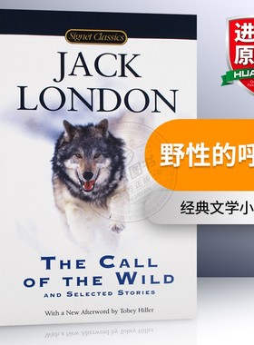 野性的呼唤 英文原版 The Call of the Wild and Selected Stories 白牙 经典文学小说 杰克伦敦 Jack London 进口英语书籍