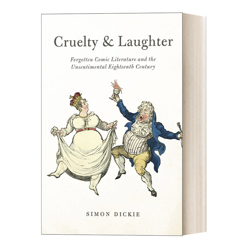 残酷与欢笑 英文原版 Cruelty and Laughter 18世纪被遗忘的喜剧文学与无情 Simon Dickie 英文版 进口英语原版书籍