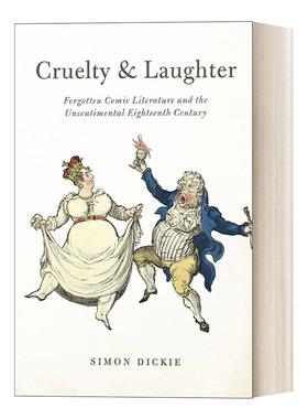 残酷与欢笑 英文原版 Cruelty and Laughter 18世纪被遗忘的喜剧文学与无情 Simon Dickie 英文版 进口英语原版书籍