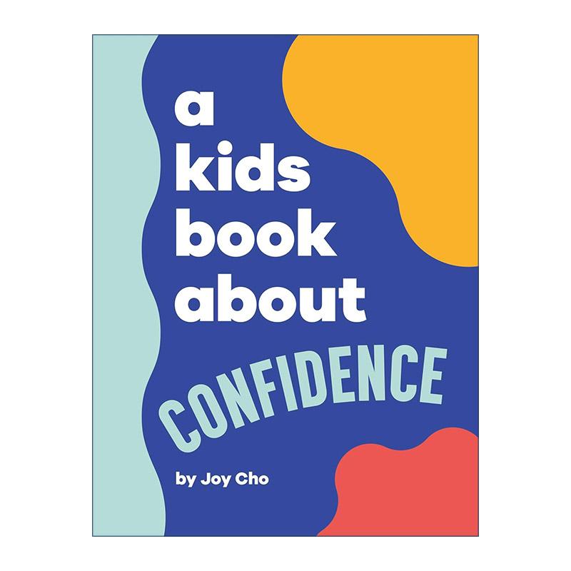 英文原版 A Kids Book About Confidence 给孩子的书 自信心 正念引导价值观培养 DK精装科普百科读物 英文版 进口英语原版书籍