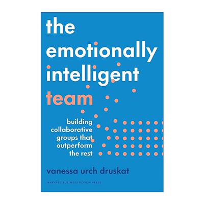 英文原版 The Emotionally Intelligent Team 高情商团队 组建实用指南 领导管理建议 哈佛商业评论 精装 英文版 进口英语原版书籍