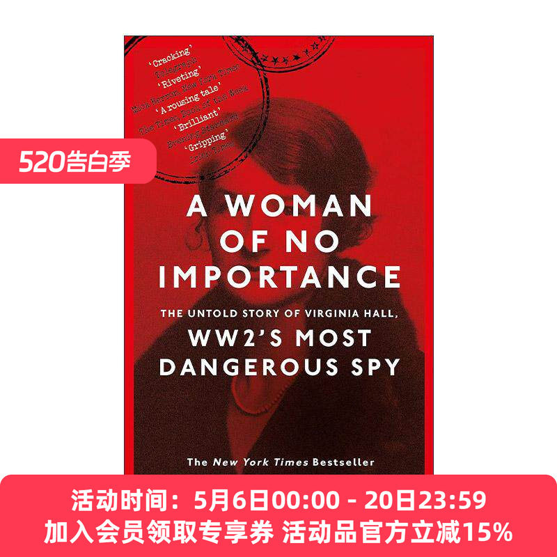 英文原版 A Woman of No Importance 无足轻重的女人 扭转二战历史 间谍维吉尼亚·霍尔的谜样人生 英文版 进口英语原版书籍