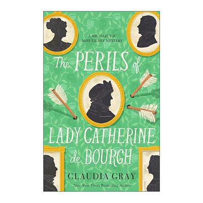 英文原版 The Perils of Lady Catherine de Bourgh Mr.Darcy & Miss Tilney Mysteries 03 达西先生与蒂尔尼小姐之谜系列3