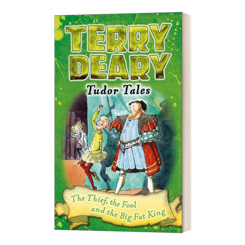 英文原版 Tudor Tales: The Thief  the Fool and the Big Fat King 都铎王朝的故事 小偷 傻瓜和大胖子国王 英文版 进口英语书籍