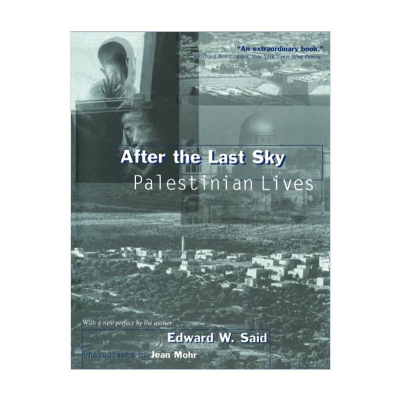 英文原版 After the Last Sky 最后的天空之后 巴勒斯坦人的生活 Edward Said 英文版 进口英语原版书籍