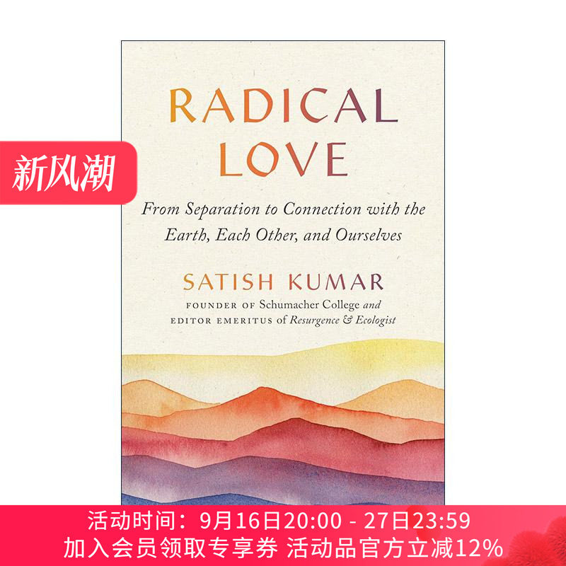 英文原版 Radical Love 爱的生态学 弥合世间一切割裂与分离的新方法 哲学 萨提斯·库马尔 英文版 进口英语原版书籍