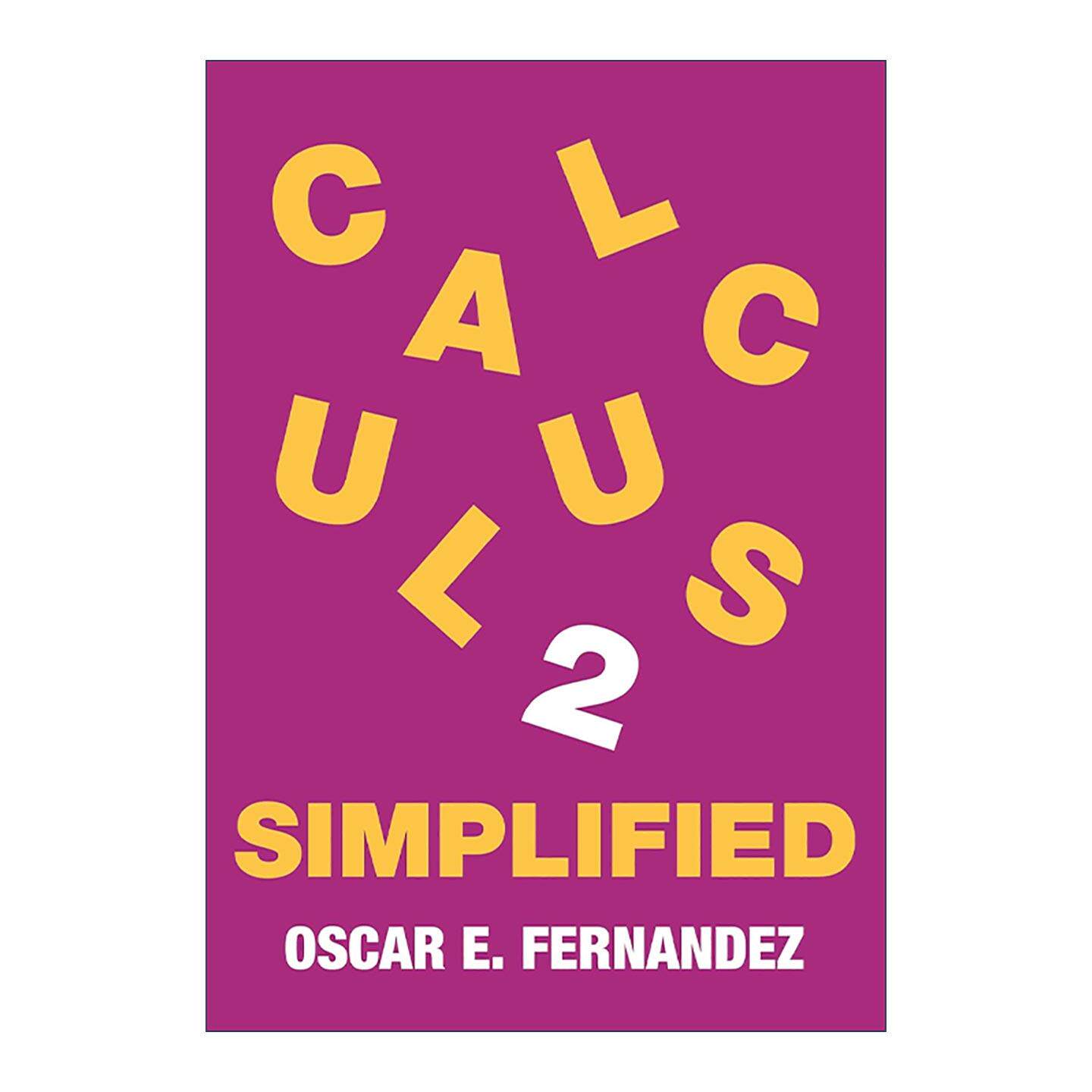 英文原版 Calculus 2 Simplified 普林斯顿微积分简析2 积分与无穷级数 数学教授Oscar E Fernandez 英文版 进口英语原版书籍