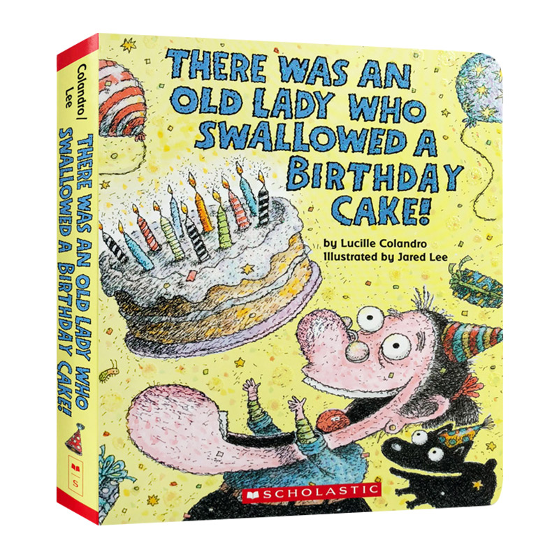 有位老太太吞了一个生日蛋糕 英文原版绘本 There Was an Old Lady Who Swallowed a Birthday Cake 英文版儿童英语启蒙读物纸板书