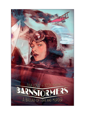英文原版 Barnstormers A Ballad of Love and Murder 飞行旅游者 吟游诗人 爱与谋杀的歌谣 漫画 英文版 进口英语原版书籍