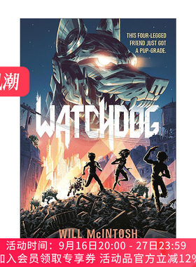 英文原版 Watchdog 看门狗 美国青少年图书馆协会之选 儿童机器人小说 雨果奖得主 地球副本作者威尔·麦金托什 进口英语原版书籍