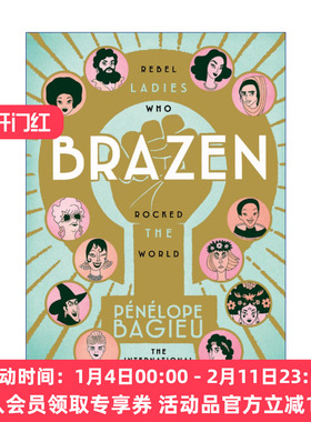 她们的传奇 英文原版 Brazen Rebel Ladies Who Rocked the World 聚焦古今中外的伟大女性 佩内洛普·芭桔 精装 进口英语原版书籍