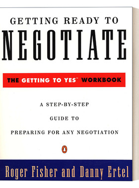 英文原版 Getting Ready to Negotiate 为谈判做好准备 Getting to Yes谈判力准备手册 Roger Fisher 英文版 进口英语原版书籍