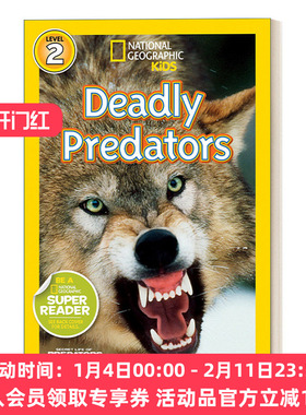 英文原版 National Geographic Kids Readers L2 Deadly Predators 国家地理儿童分级读物第2级 致命的掠食者 英文版 进口英语书