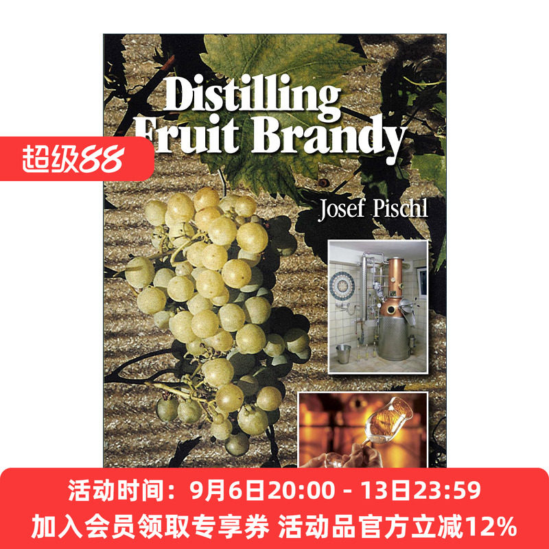 英文原版 Distilling Fruit Brandy 蒸馏水果白兰地 酿酒技术指南 精装 Josef Pischl 英文版 进口英语原版书籍