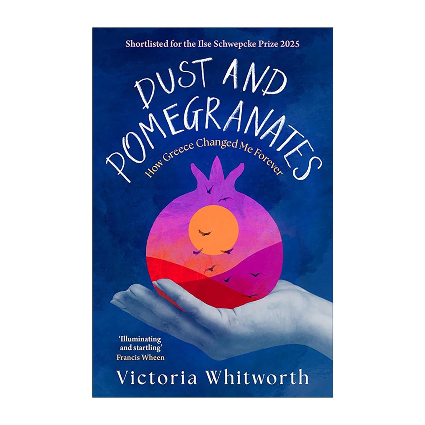 英文原版 Dust and Pomegranates 尘埃与石榴 希腊如何彻底改变了我 Victoria Whitworth 对古典文本的当代女性主义重释 英文版