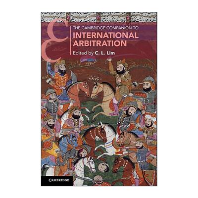 英文原版 The Cambridge Companion to International Arbitration 剑桥国际仲裁指南 剑桥法律指南系列 英文版 进口英语原版书籍