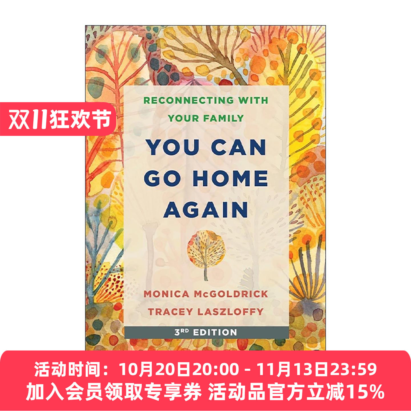 英文原版 You Can Go Home Again 你可以回家了 与你的家人重新联系 第三版 家谱图作者莫妮卡·麦戈德里克 进口英语原版书籍