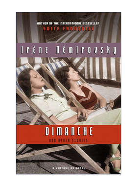 星期天  英文原版 Dimanche and Other Stories Vintage International 与其他故事 Irene Nemirovsky 英文版 进口英语原版书籍