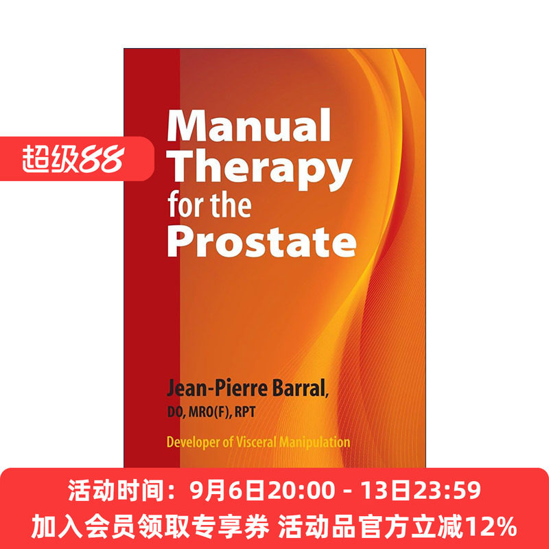 英文原版 Manual Therapy for the Prostate 前列腺手法治疗 男性健康 内脏手法调理术作者Jean-Pierre Barral 进口英语原版书籍
