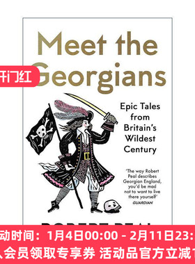 英文原版 Meet the Georgians 乔治王时代 英国历史上的疯狂世纪 英文版 进口英语原版书籍